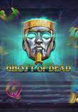 Ghost of Dead_image_Play'n Go